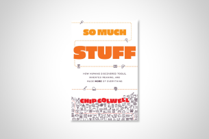 The book jacket for Chip Colwell's "So Much Stuff: How Humans Discovered Tools, Invented Meaning, and Made More of Everything."