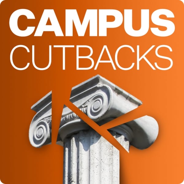 A picture of a shattered pedestal under the words Campus Cutbacks