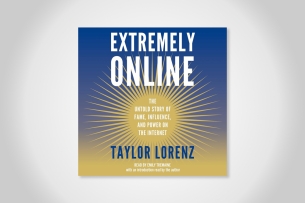 Audio book cover of "Extremely Online" by Taylor Lorenz