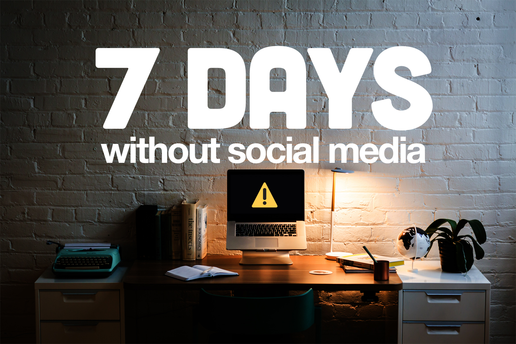 A Week Without Social Media - Here's What I Learned.