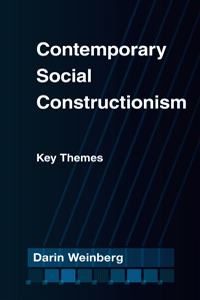 Review of Darin Weinberg, 'Contemporary Social Constructionism: Key Themes'